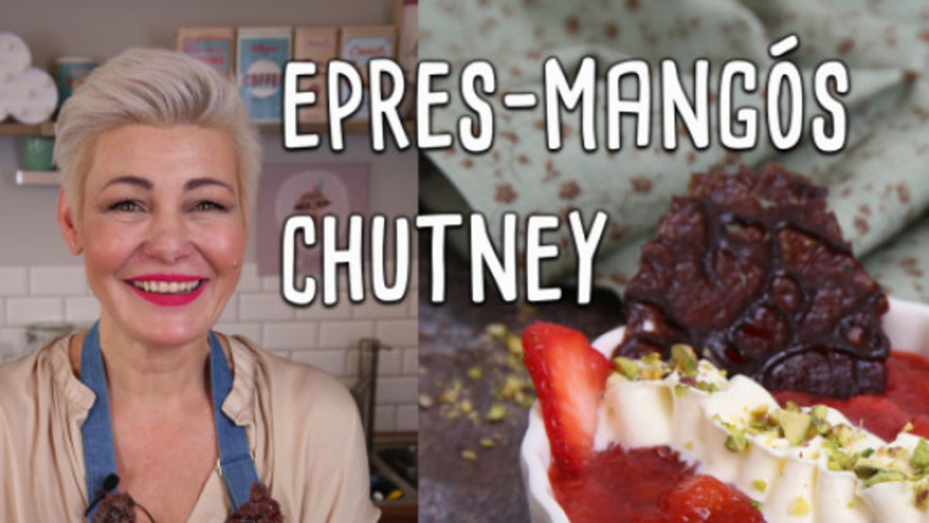 Villámgyors epres-mangós chutney Ide Süss! Viától