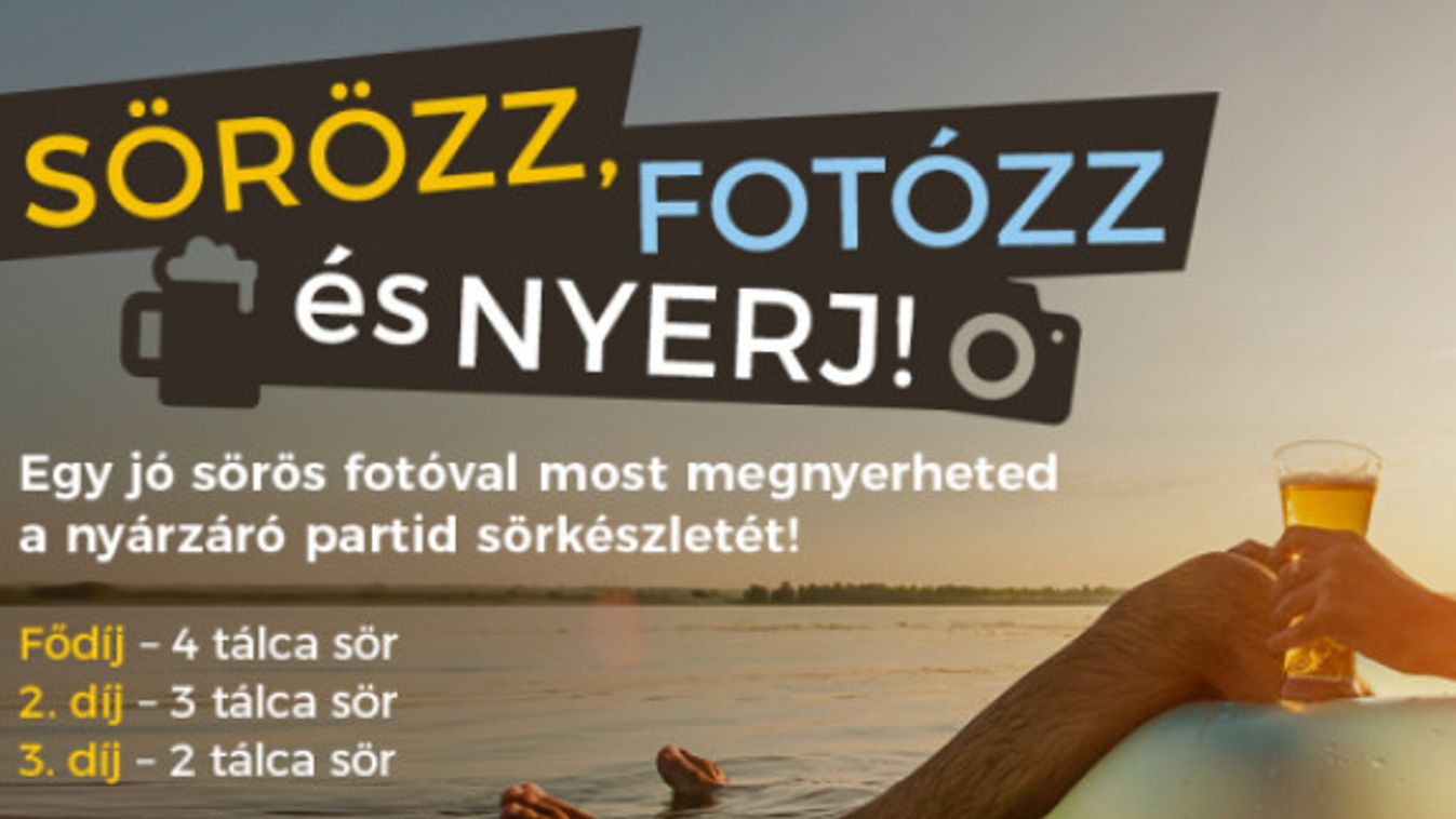 Sörözz, fotózz és nyerj!