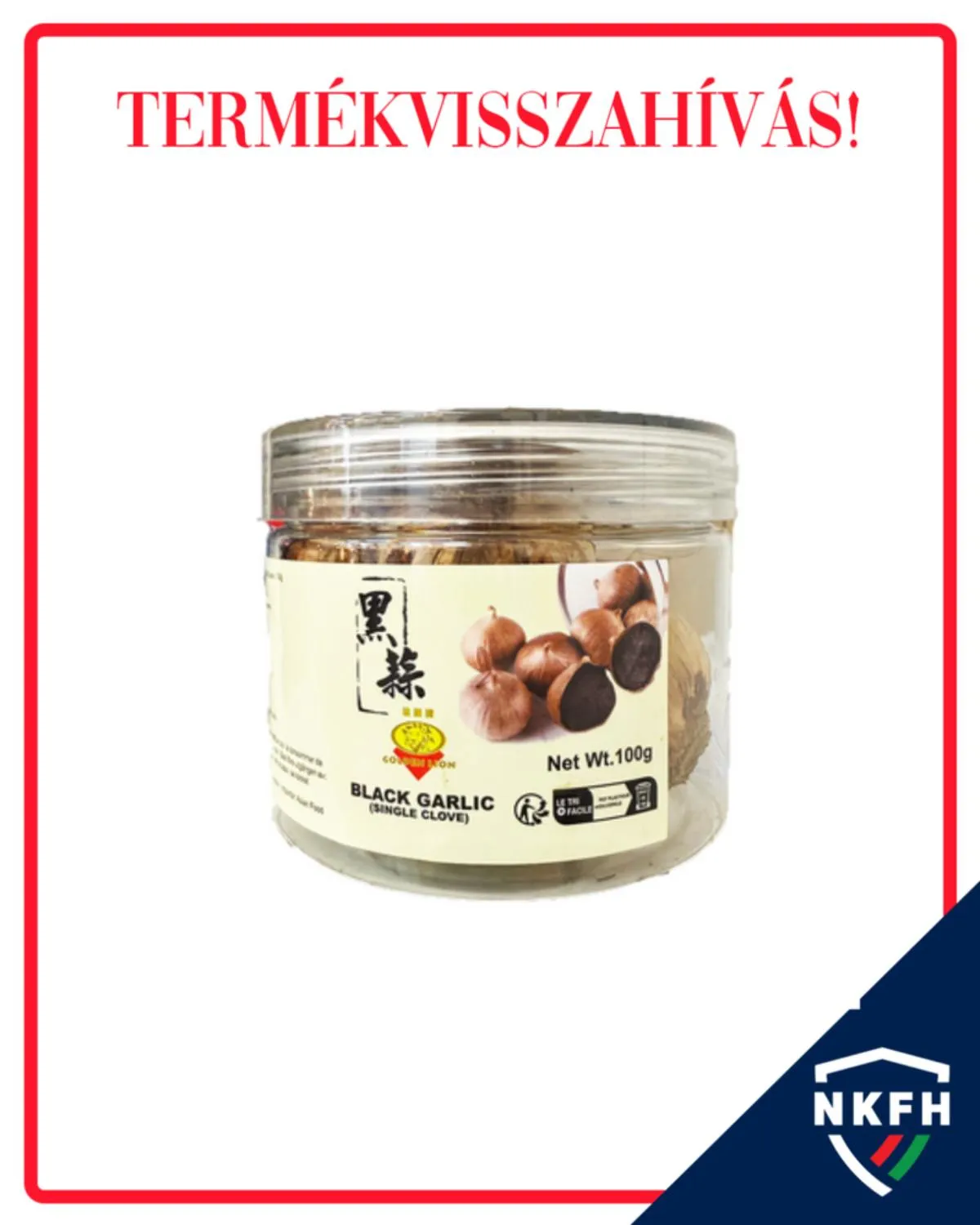 Termékvisszahívás a képen feltüntetett üveges fermentált fokhagymára